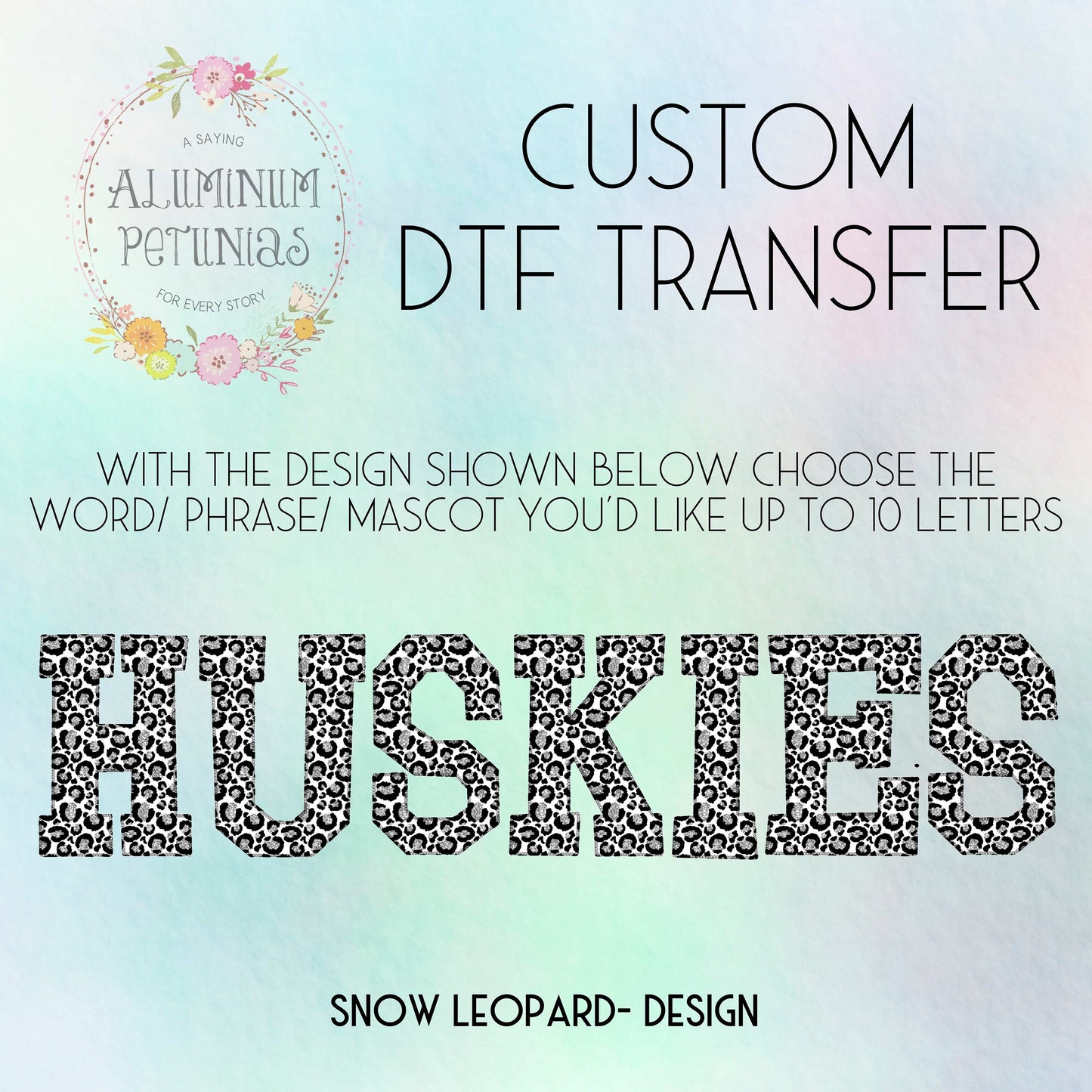 Custom Word DTF Transfer, Custom DTF, Ready to Press-Choose Your Word, We Print, You Press DTF-Uppercase Snow Leopard Font