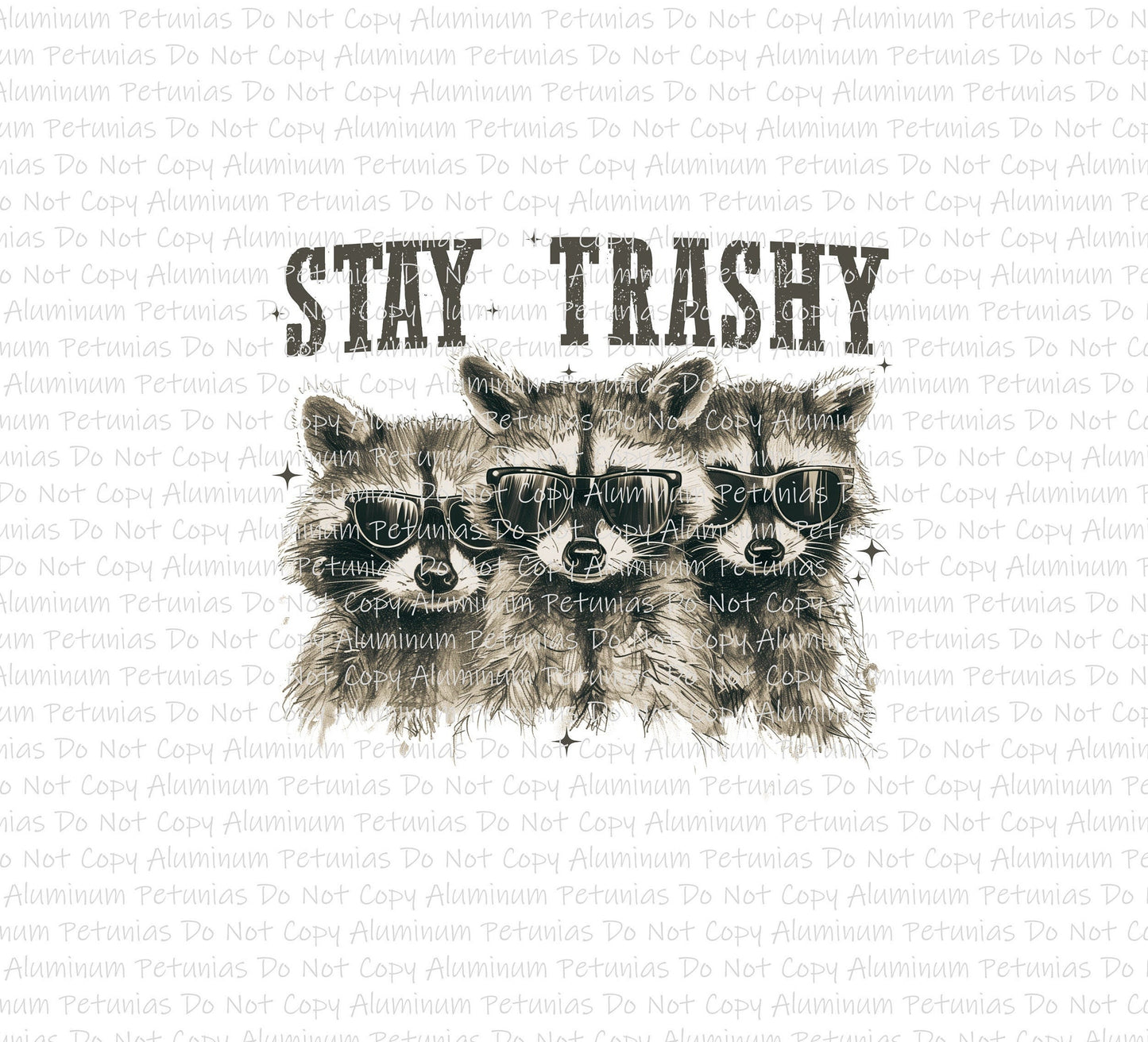 Stay Trashy Racoon DTF (Direct to Film) Transfers, Farmer DTF Transfer Ready to Press, 1-3 Day Ship