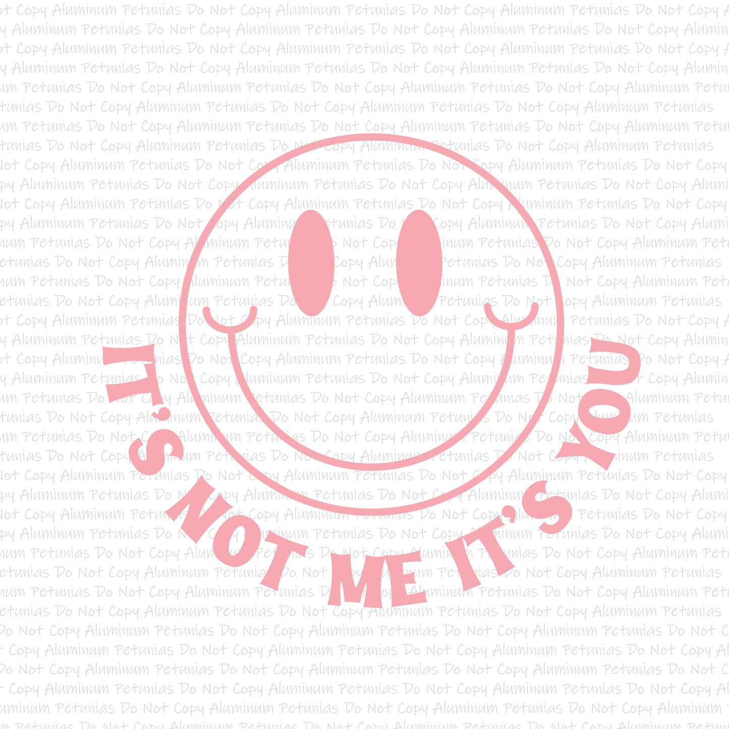 It's Not Me, It's You DTF (Direct to Film) Transfers, Snarky DTF Transfer Ready to Press,