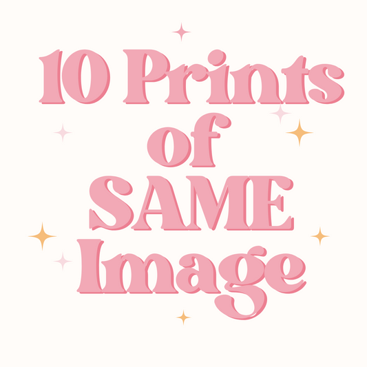 10 Prints of SAME Image