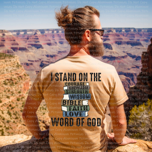 I Stand On The Word Of God Graphic Tee