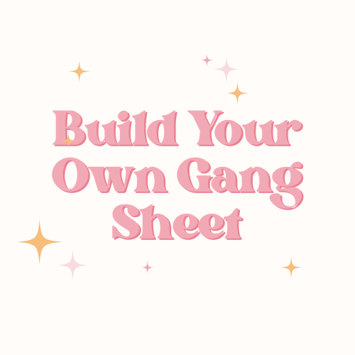 Build Your Own Gang Sheet (use our built in tool)