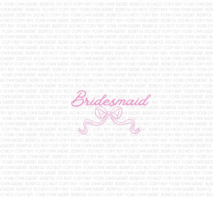 Bridesmaid Bow DTF (Direct to Film) Transfers, Wedding DTF Transfer Ready to Press, 1-3 Day Ship