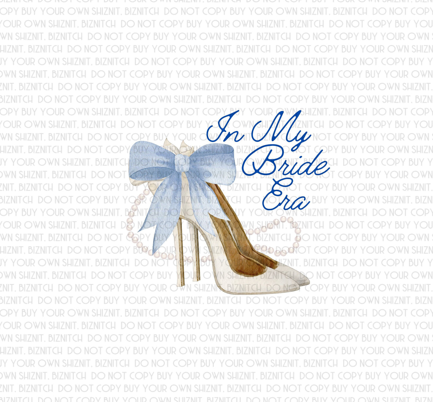 In My Bride Era Heels DTF (Direct to Film) Transfers, Wedding DTF Transfer Ready to Press, 1-3 Day Ship