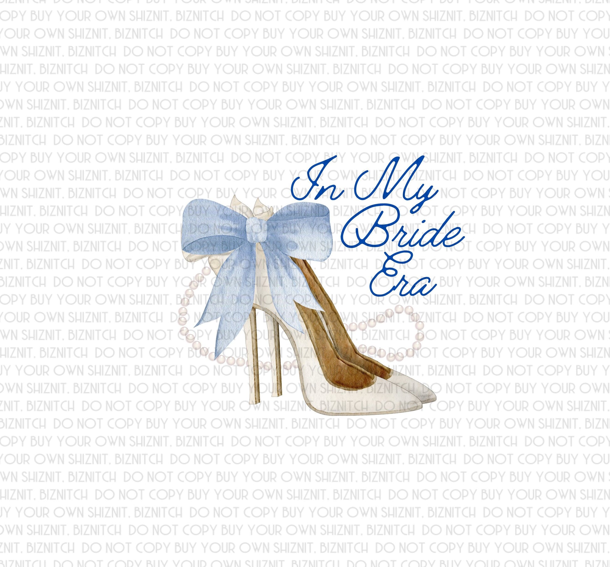 In My Bride Era Heels DTF (Direct to Film) Transfers, Wedding DTF Transfer Ready to Press, 1-3 Day Ship