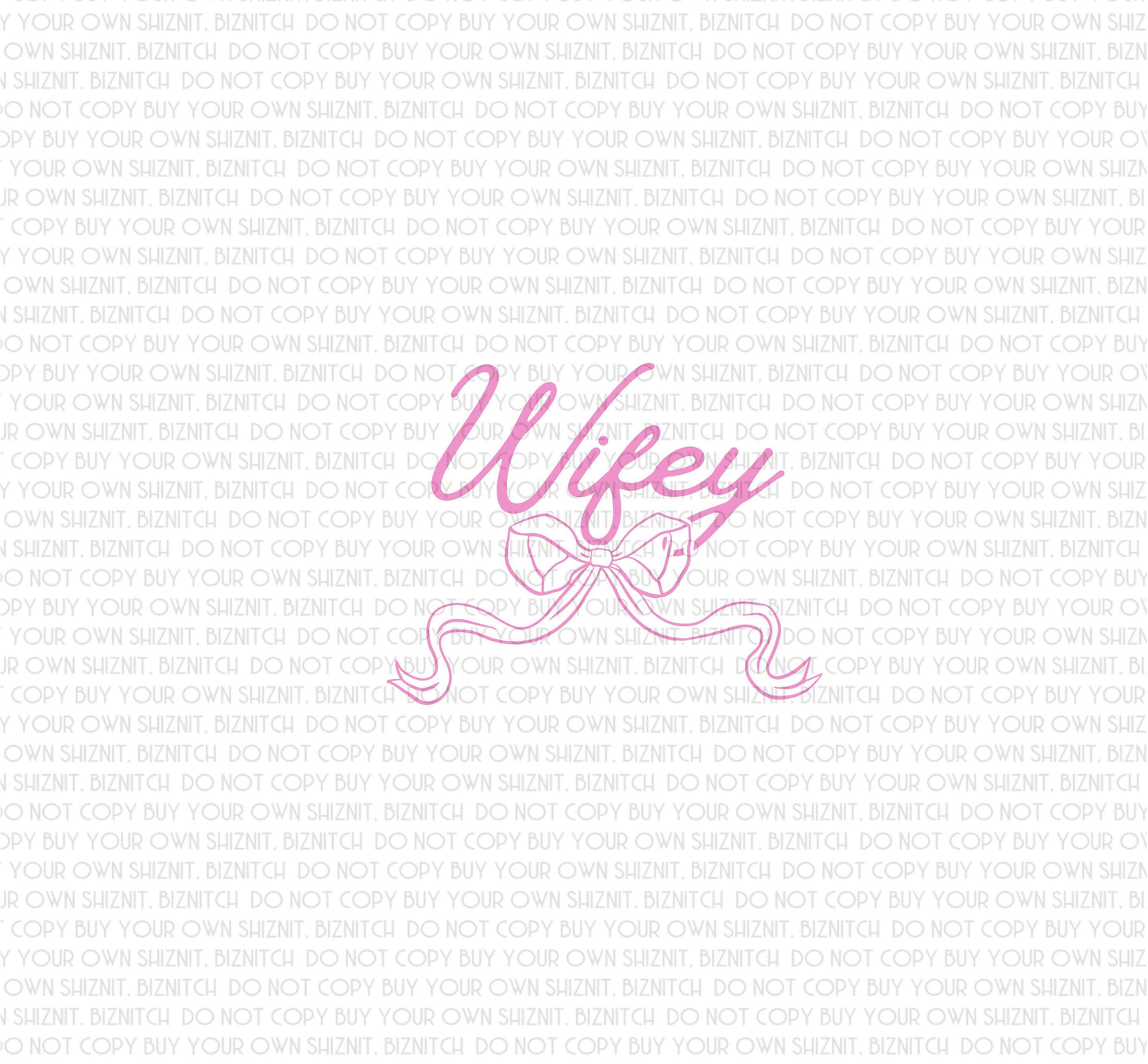 Wifey Bow DTF (Direct to Film) Transfers, Wedding DTF Transfer Ready to Press, 1-3 Day Ship