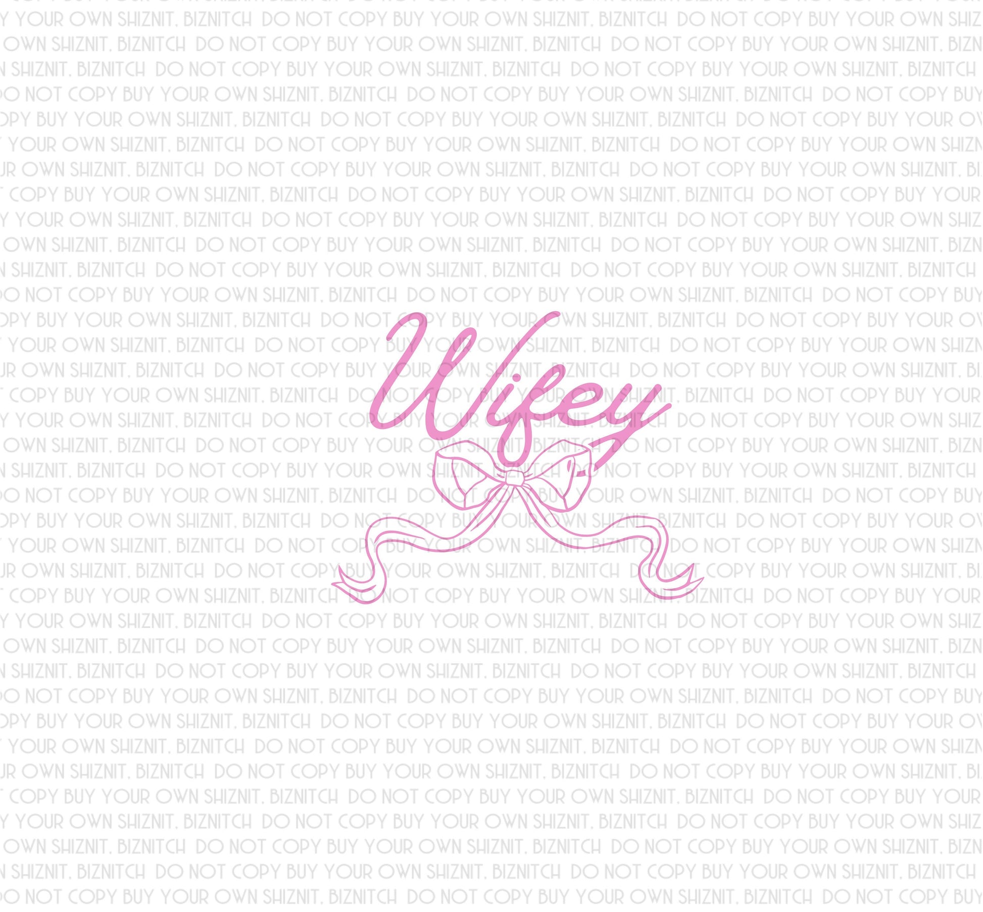 Wifey Bow DTF (Direct to Film) Transfers, Wedding DTF Transfer Ready to Press, 1-3 Day Ship