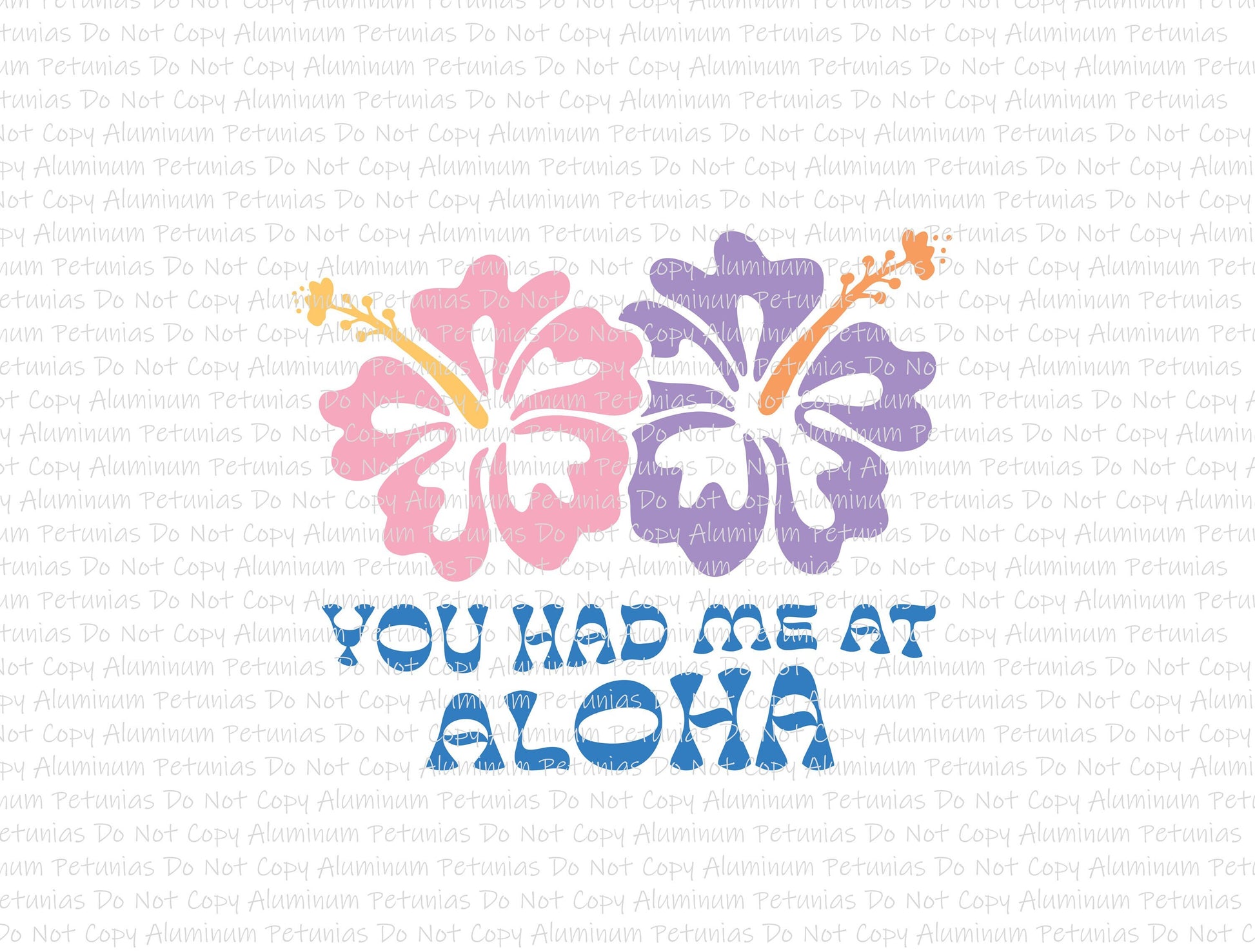 You Had Me At Aloha DTF (Direct to Film) Transfers, Summer DTF Transfer Ready to Press, 1-3 Day Ship