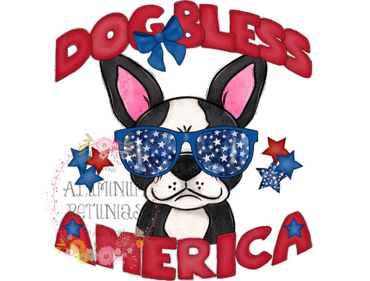 Dog Bless America DTF (Direct to Film) Transfers, Animal Breeds DTF Transfer Ready to Press, Boston Terrier