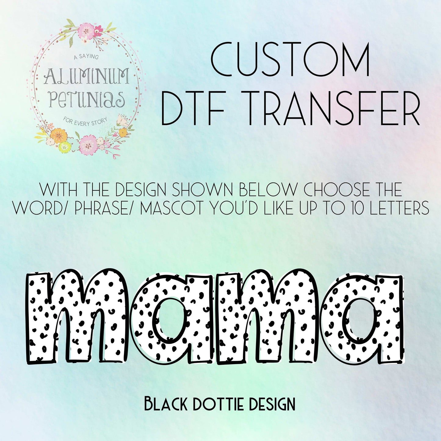 Custom Word DTF Transfer, Custom DTF, Ready to Press-Choose Your Word, We Print, You Press DTF-Lowercase Black Dalmatian