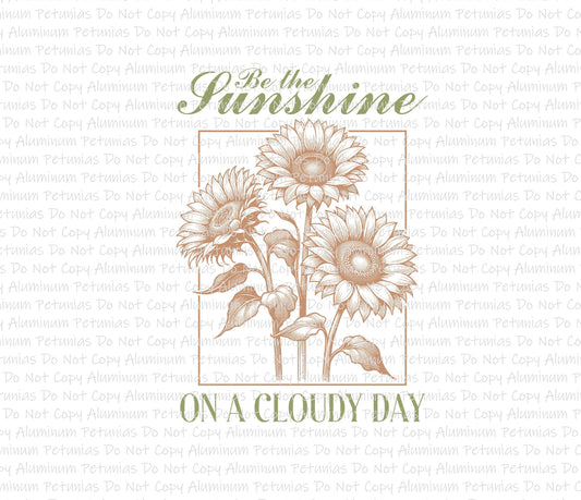 Sunshine on a Cloudy Day DTF (Direct to Film) Transfers, Mental Health DTF Transfer Ready to Press,