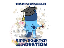 Load image into Gallery viewer, This Episode is called Kindergarten, Blue Friends DTF (Direct to Film) Transfers, DTF Transfer Ready-Approved Vendor Handmade Helton
