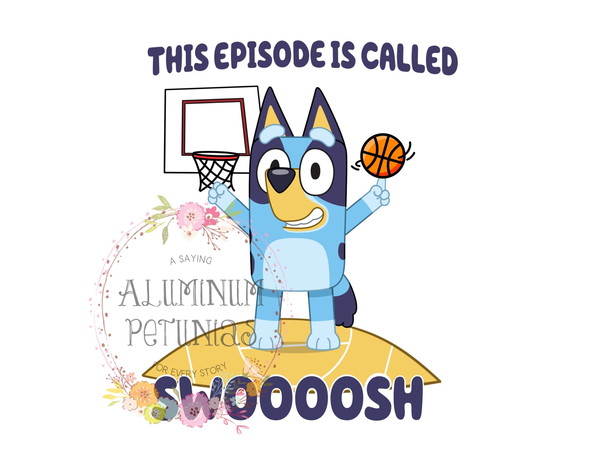 This Episode is called Basketball Swoosh, Blue Friends DTF (Direct to Film) Transfers, DTF Transfer- Approved Vendor Handmade Helton