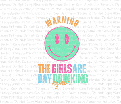 The Girls Are Day Drinking Again DTF (Direct to Film) Transfers, Summer DTF Transfer Ready to Press,