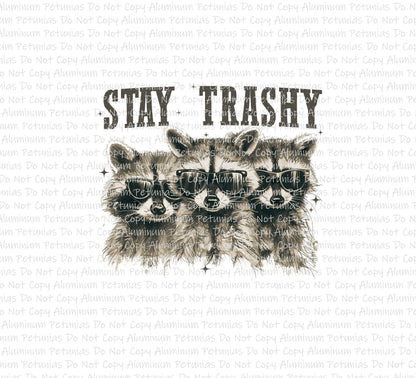 Stay Trashy Racoon DTF (Direct to Film) Transfers, Farmer DTF Transfer Ready to Press, 1-3 Day Ship