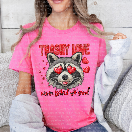 Trashy Never Looked So Good Graphic Tee