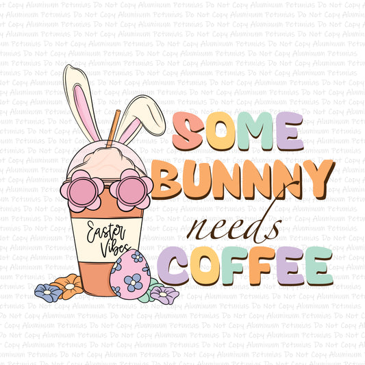 Some Bunny Needs Coffee