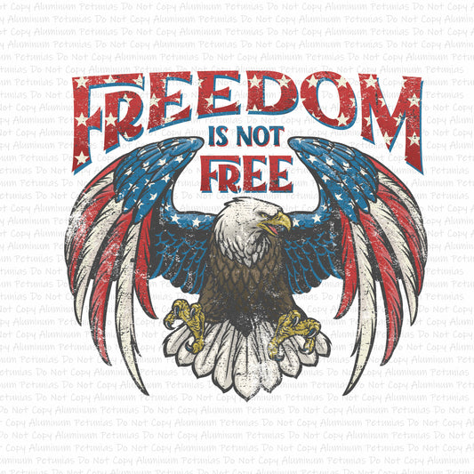 Freedom is Not Free DTF (Direct to Film) Transfers, 4th of July DTF Transfer Ready to Press, 1-3 Day Ship