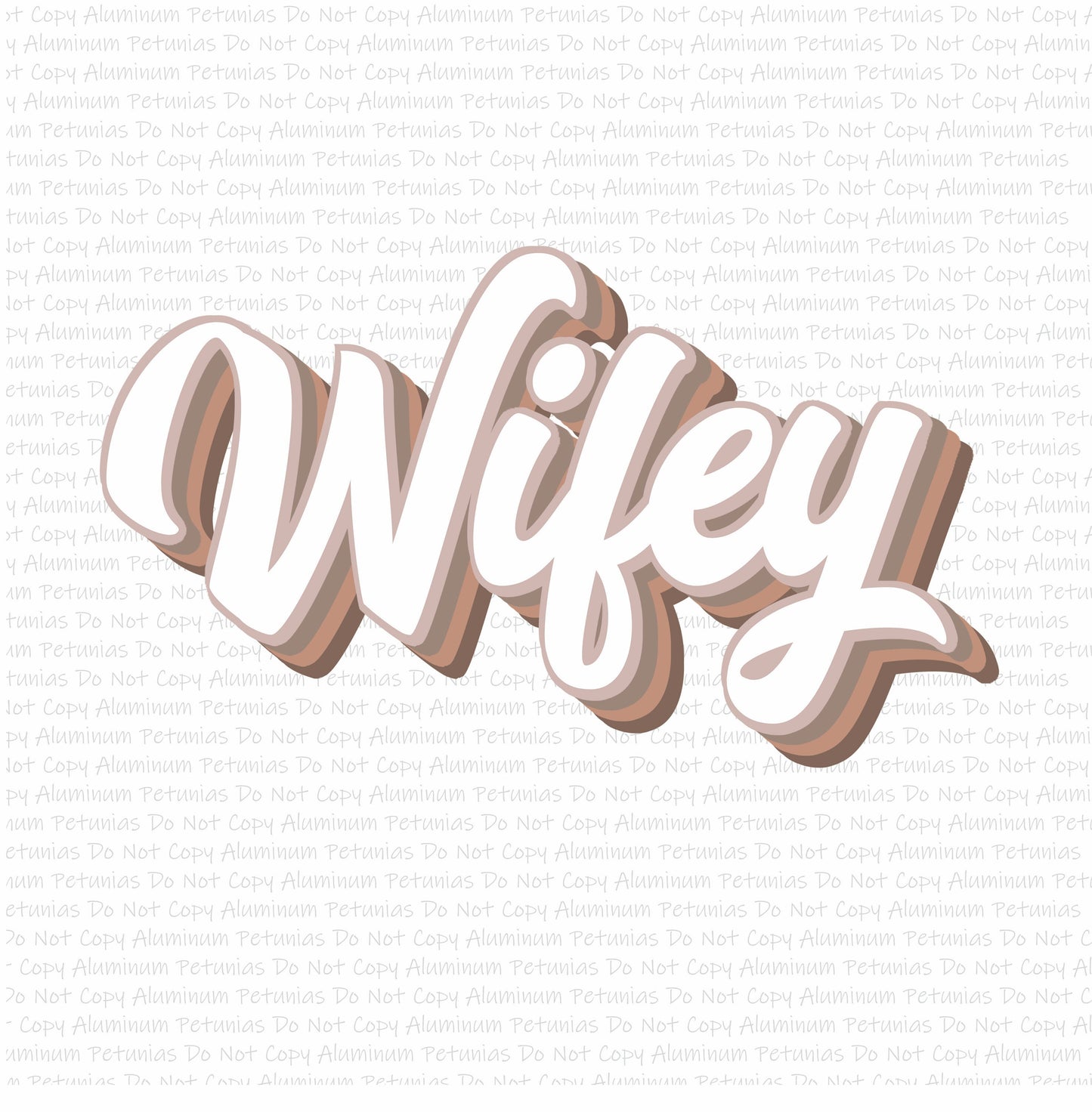 Wifey DTF (Direct to Film) Transfers, Wifey DTF Transfer Ready to Press, 1-3 Day Ship