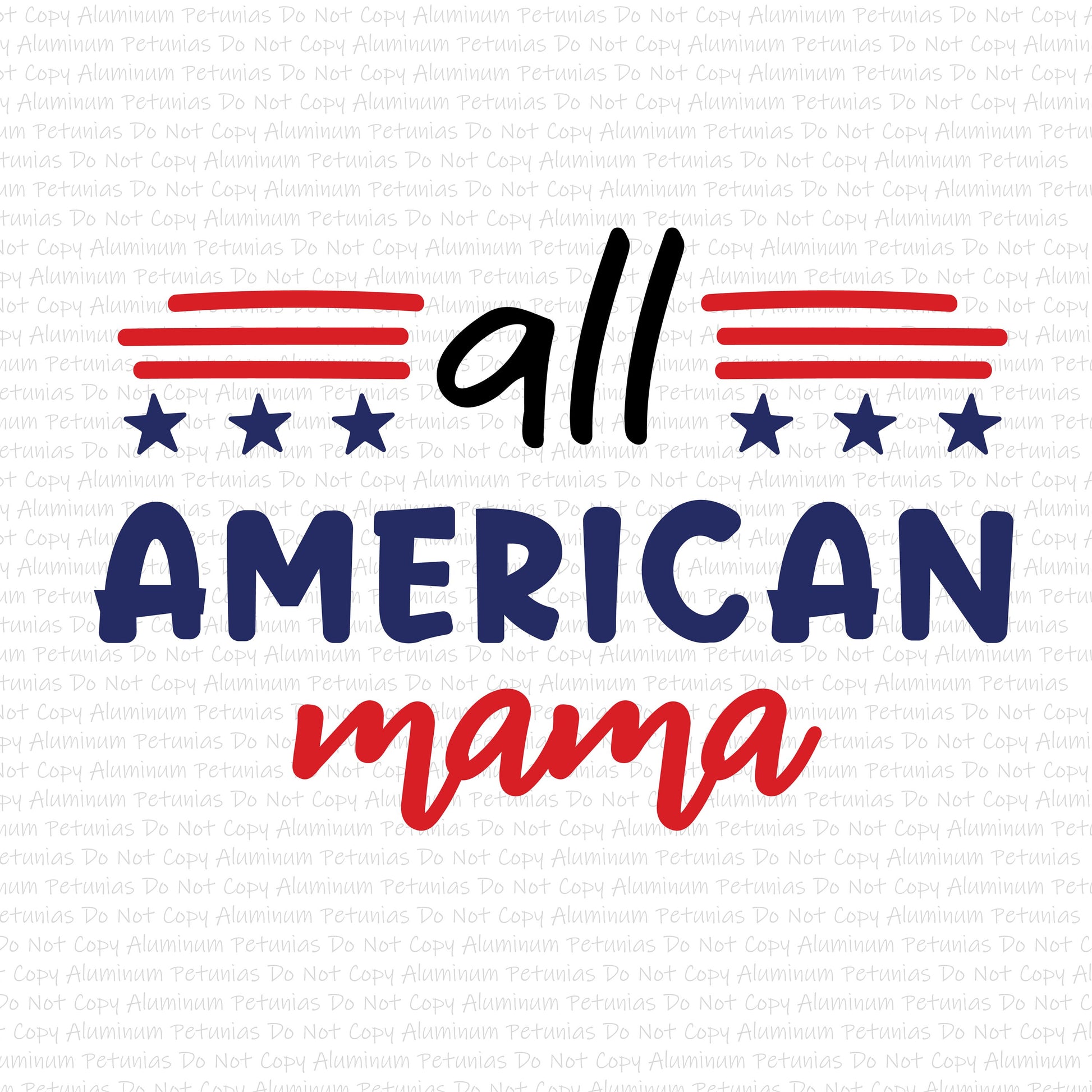 All American Mama DTF (Direct to Film) Transfers, 4th of July DTF Transfer Ready to Press