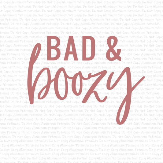 Bad & Boozy DTF (Direct to Film) Transfers, Bachelorette DTF Transfer Ready to Press