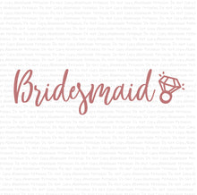 Load image into Gallery viewer, Bridesmaid DTF (Direct to Film) Transfers, Wedding DTF Transfer Ready to Press, 
