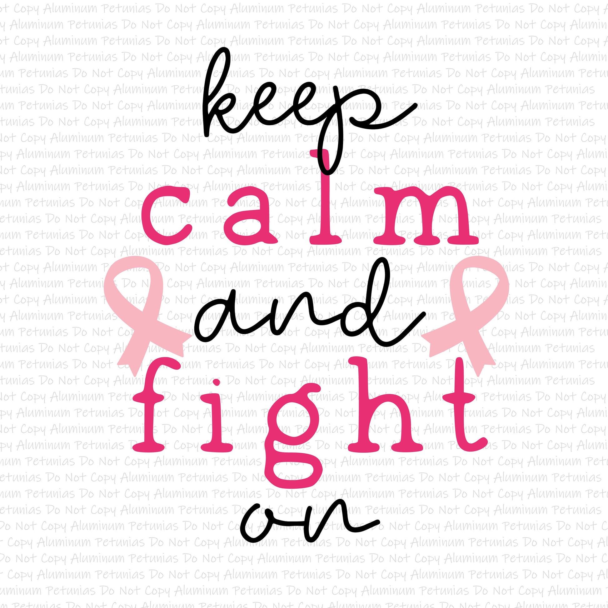 Keep Calm, Fight On DTF (Direct to Film) Transfers, October DTF Transfer Ready to Press, 1-3 Day Ship