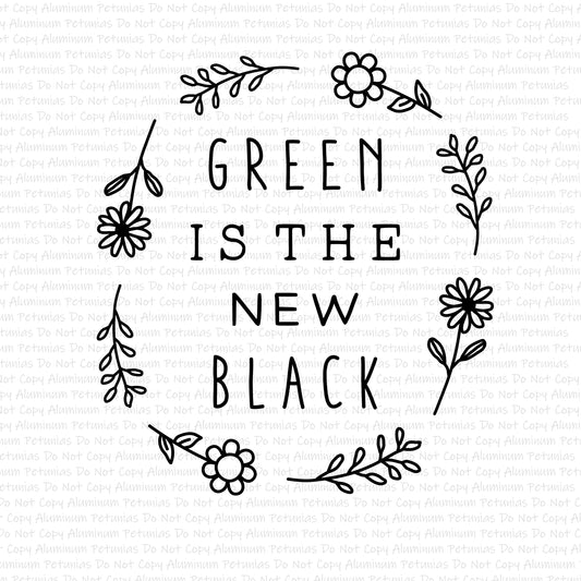 Green Is the New Black DTF (Direct to Film) Transfers, Nature DTF Transfer Ready to Press, 1-3 Day Ship