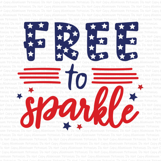 Free To Sparkle DTF (Direct to Film) Transfers, 4th of July DTF Transfer Ready to Press, 1-3 Day Ship