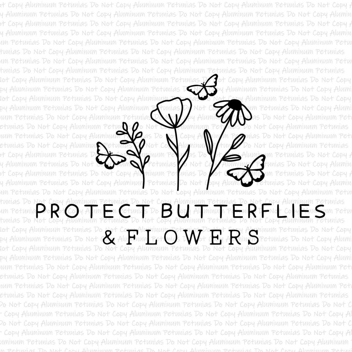 Protect The Butterflies & Flowers DTF (Direct to Film) Transfers, Nature DTF Transfer Ready to Press, 1-3 Day Ship