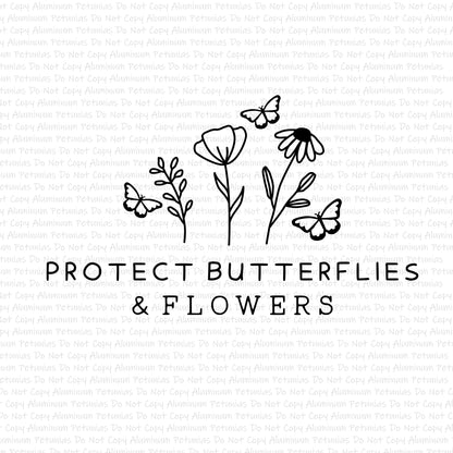 Protect The Butterflies & Flowers DTF (Direct to Film) Transfers, Nature DTF Transfer Ready to Press, 1-3 Day Ship