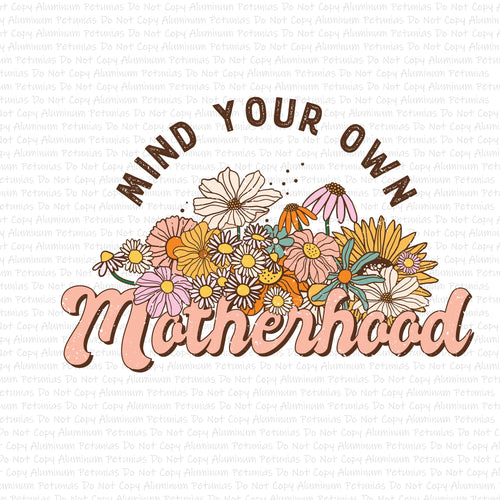 Distressed Mind Your Own Motherhood Retro DTF (Direct to Film) Transfers, Mama DTF Transfer Ready to Press