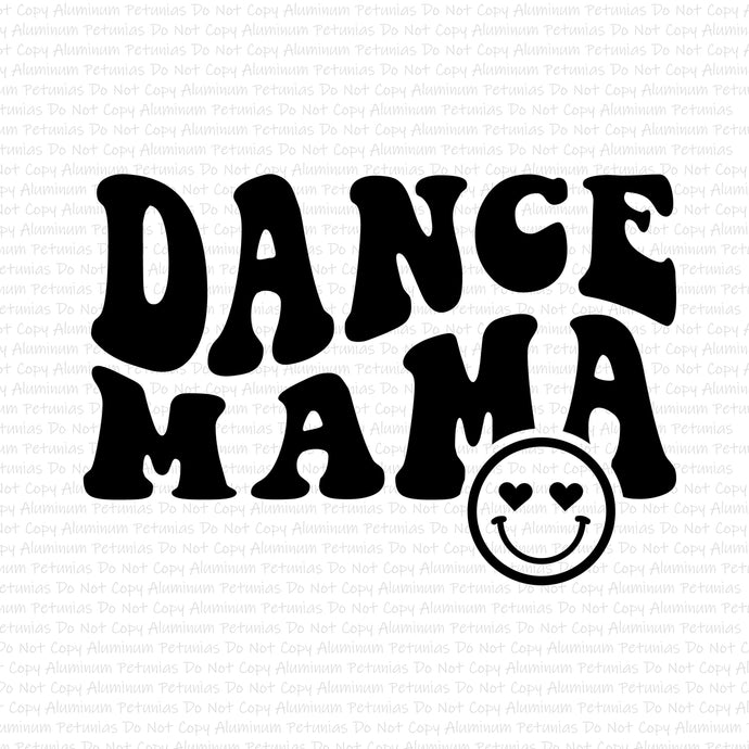 Dance Mama DTF (Direct to Film) Transfers, Mama DTF Transfer Ready to Press, 1-3 Day Ship