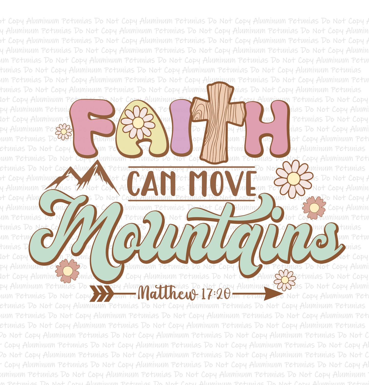 Faith Can Move Mountains DTF (Direct to Film) Transfers, Faith DTF Transfer Ready to Press, 1-3 Day Ship