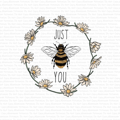 Just Bee You DTF (Direct to Film) Transfers, Outdoors DTF Transfer Ready to Press,