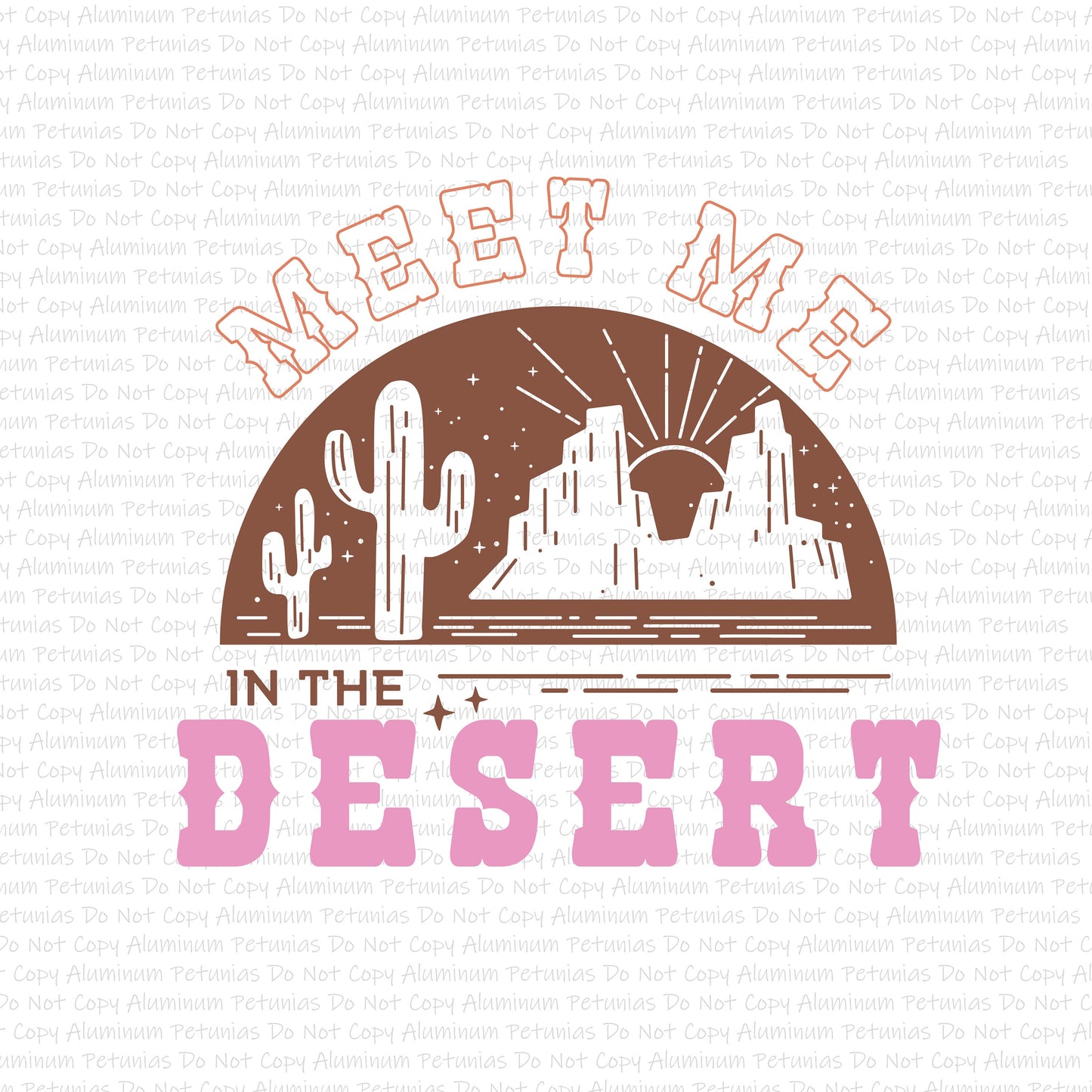 Meet Me in The Desert DTF (Direct to Film) Transfers, Western DTF Transfer Ready to Press, 