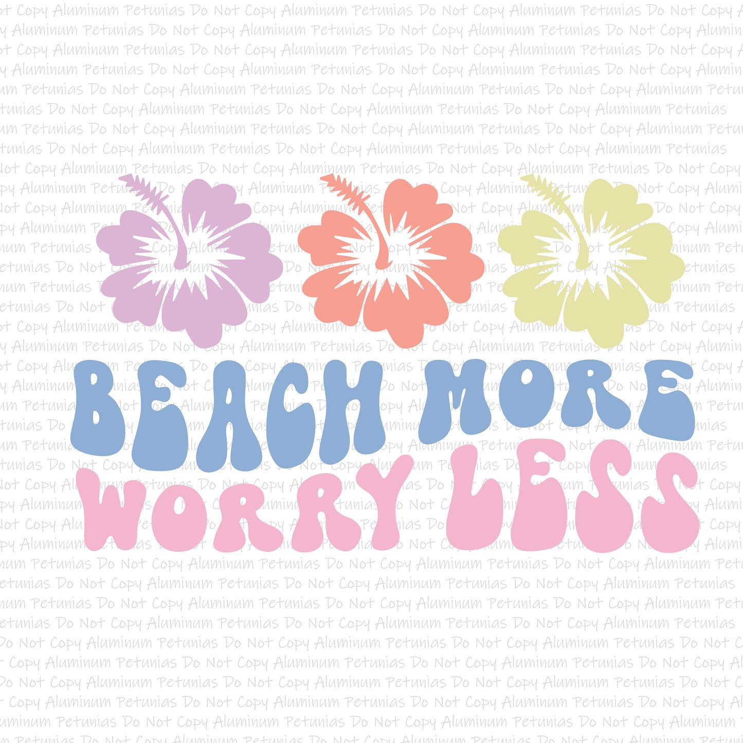 Beach More Worry Less DTF (Direct to Film) Transfers, Summer DTF Transfer Ready to Press, 1-3 Day Ship