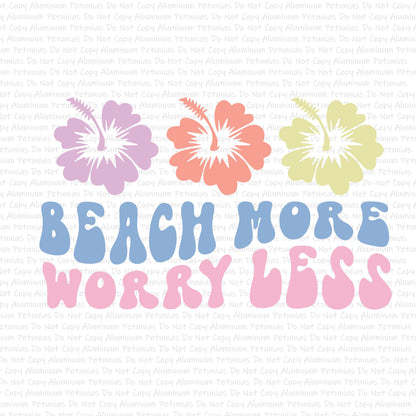 Beach More Worry Less DTF (Direct to Film) Transfers, Summer DTF Transfer Ready to Press, 1-3 Day Ship