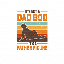 Load image into Gallery viewer, Dad Bod DTF (Direct to Film) Transfers, Father&#39;s Day DTF Transfer Ready to Press, 1-3 Day Ship
