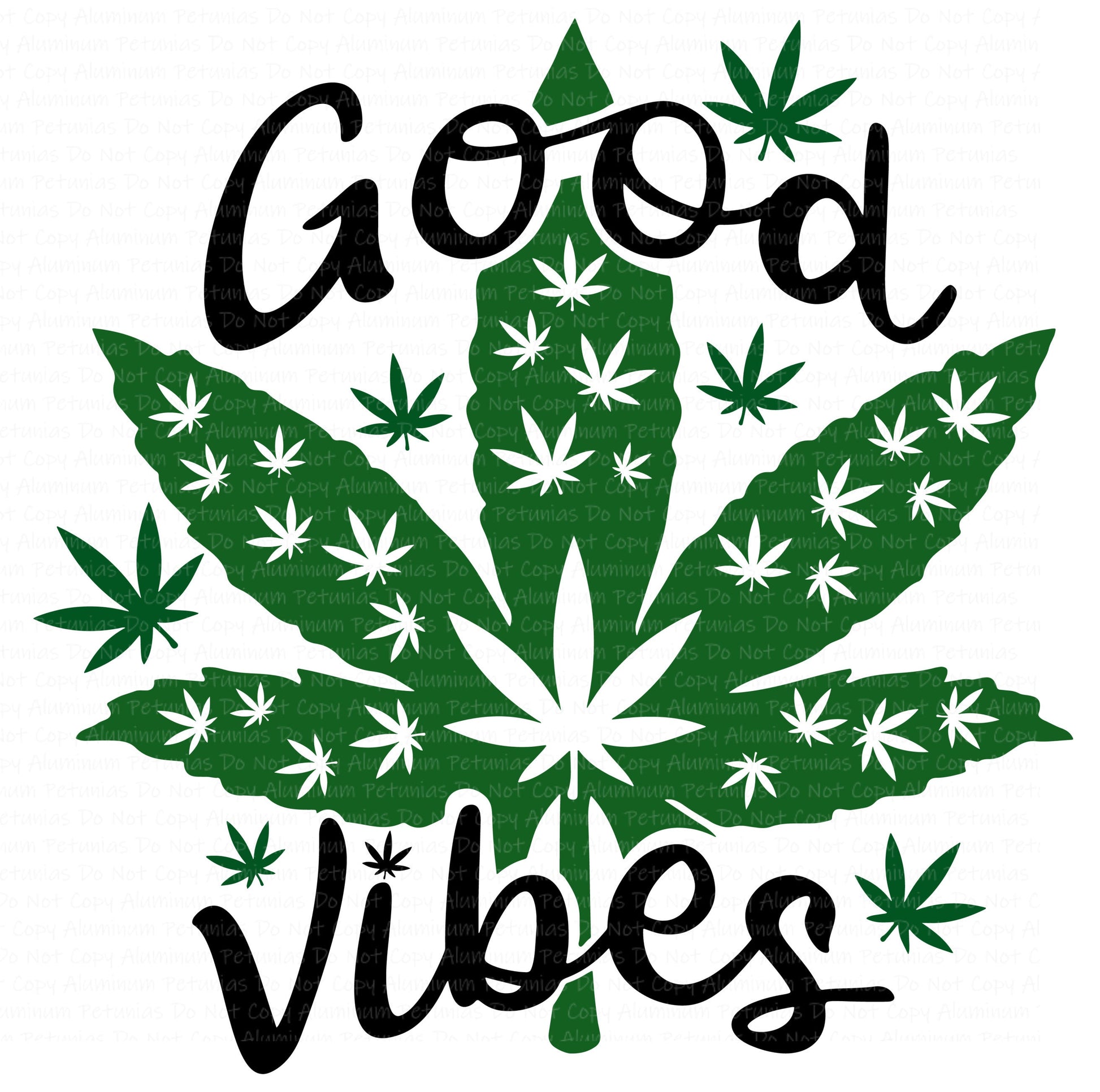 Good Vibes Weed 420 DTF (Direct to Film) Transfers, Weed 420 DTF Transfer Ready to Press, 