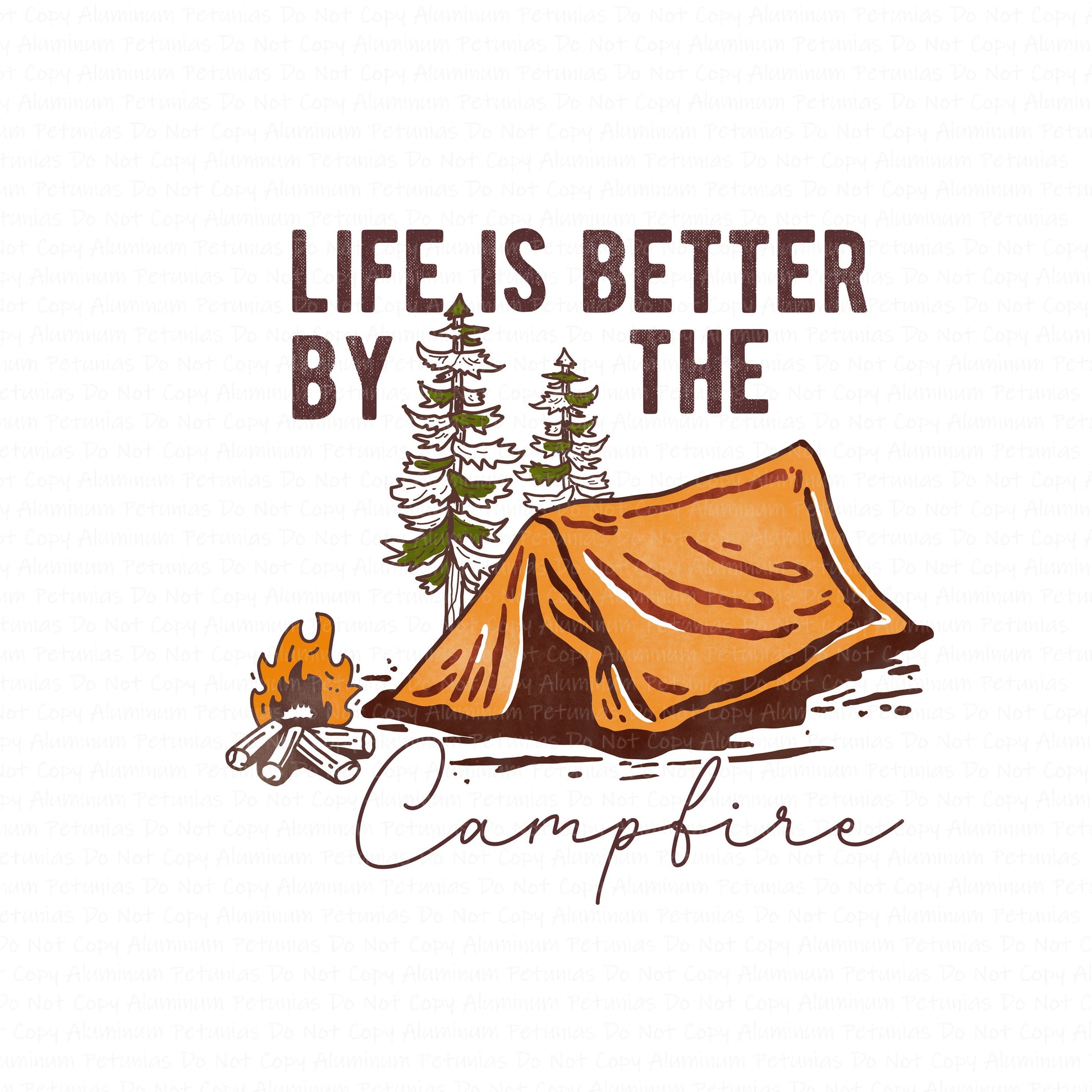 Life Is Better by the Campfire DTF (Direct to Film) Transfers, Nature DTF Transfer Ready to Press, 1-3 Day Ship