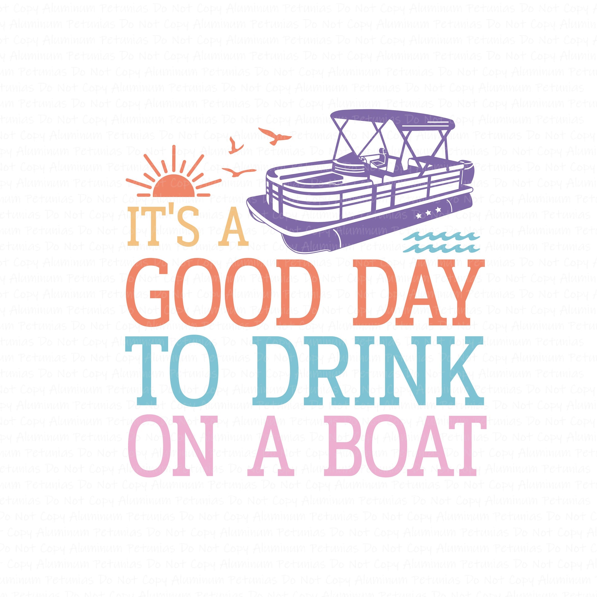 Good Day to Drink on A Boat DTF (Direct to Film) Transfers, Summer DTF Transfer Ready to Press, 1-3 Day Ship