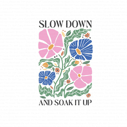 Slow Down & Soak it Up DTF (Direct to Film) Transfers, Boho DTF Transfer Ready to Press, 1-3 Day Ship