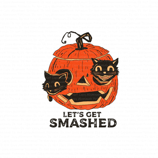 Let's Get Smashed DTF (Direct to Film) Transfers, Halloween DTF Transfer Ready to Press, 1-3 Day Ship