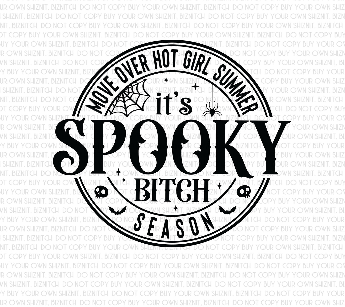 Spooky B*tch Season DTF (Direct to Film) Transfers, Halloween DTF Transfer Ready to Press, 3-5 Day Ship