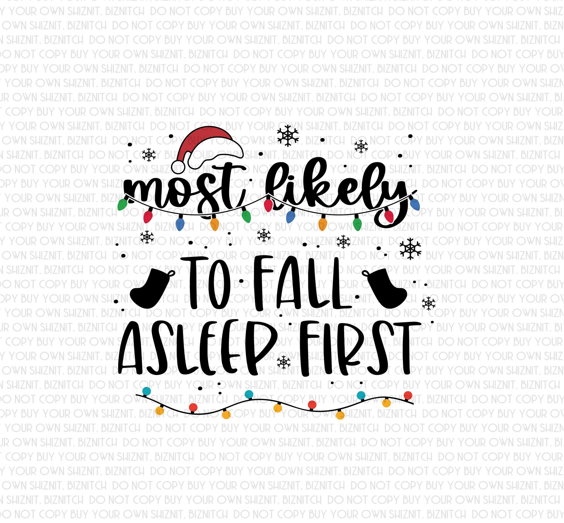 Most Likely to Fall Asleep First DTF (Direct to Film) Transfers, Christmas DTF Transfer Ready to Press