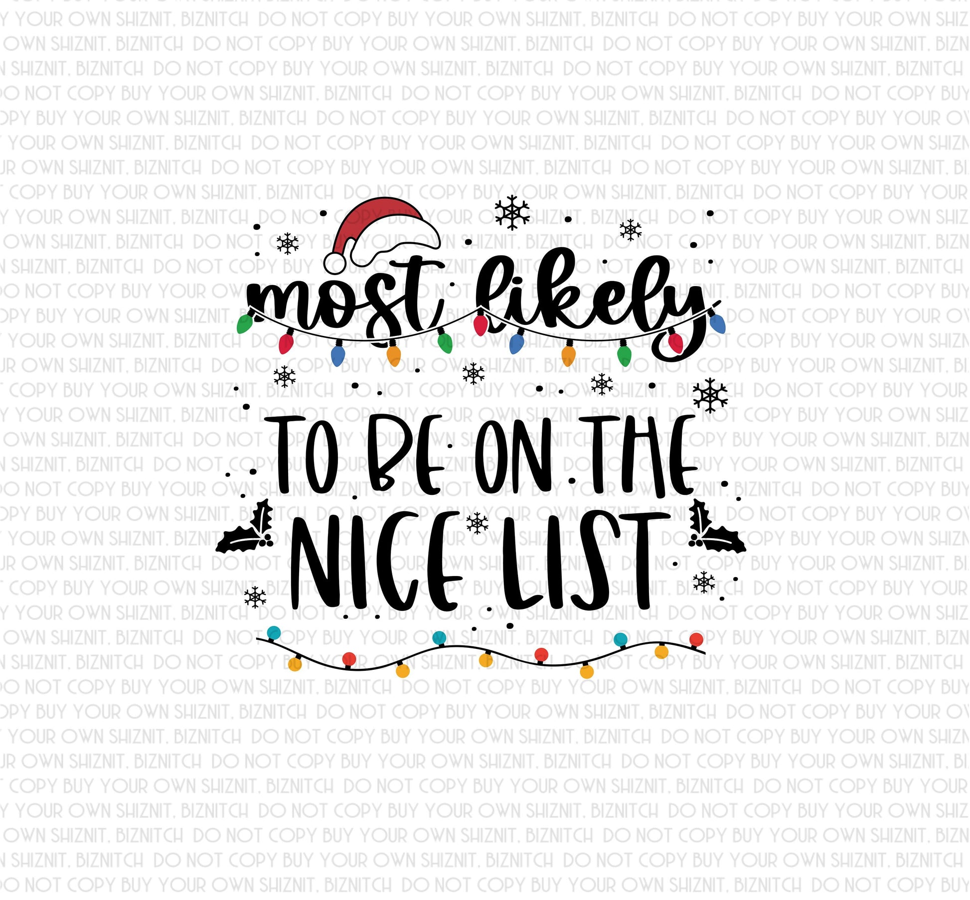 Most Likely to be on the Nice List DTF (Direct to Film) Transfers, Christmas DTF Transfer Ready to Press