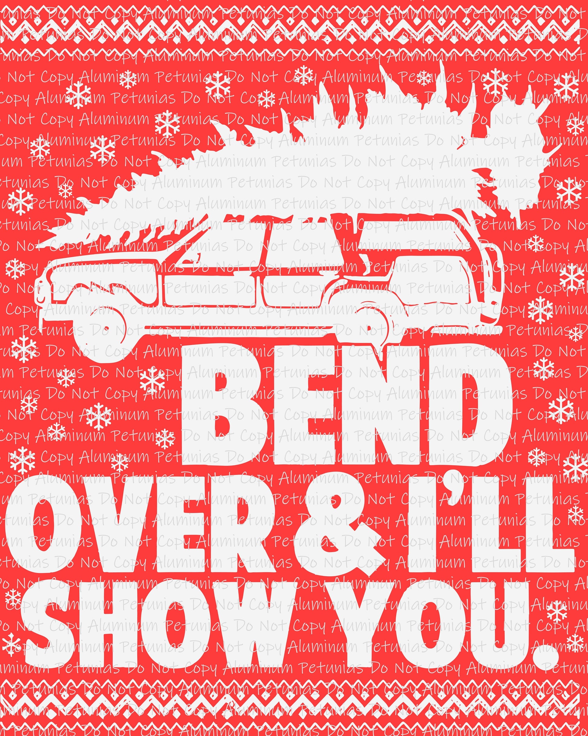 Bend Over I'll Show You DTF (Direct to Film) Transfers, Christmas DTF Transfer Ready to Press