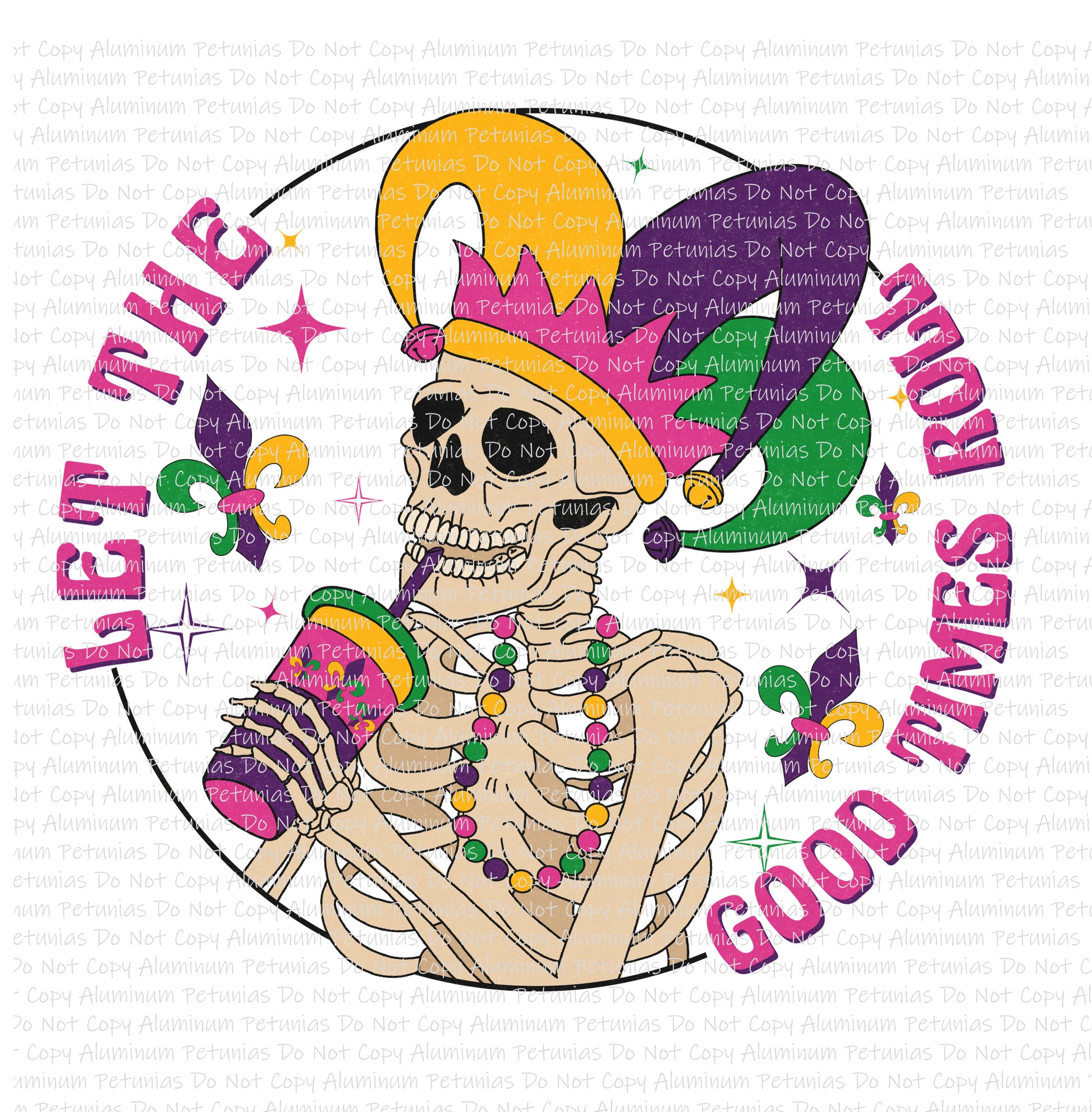 Let the Good Times Roll Skeleton Mardi Gras (Direct to Film) Transfers, Mardi Gras DTF Transfer Ready to Press