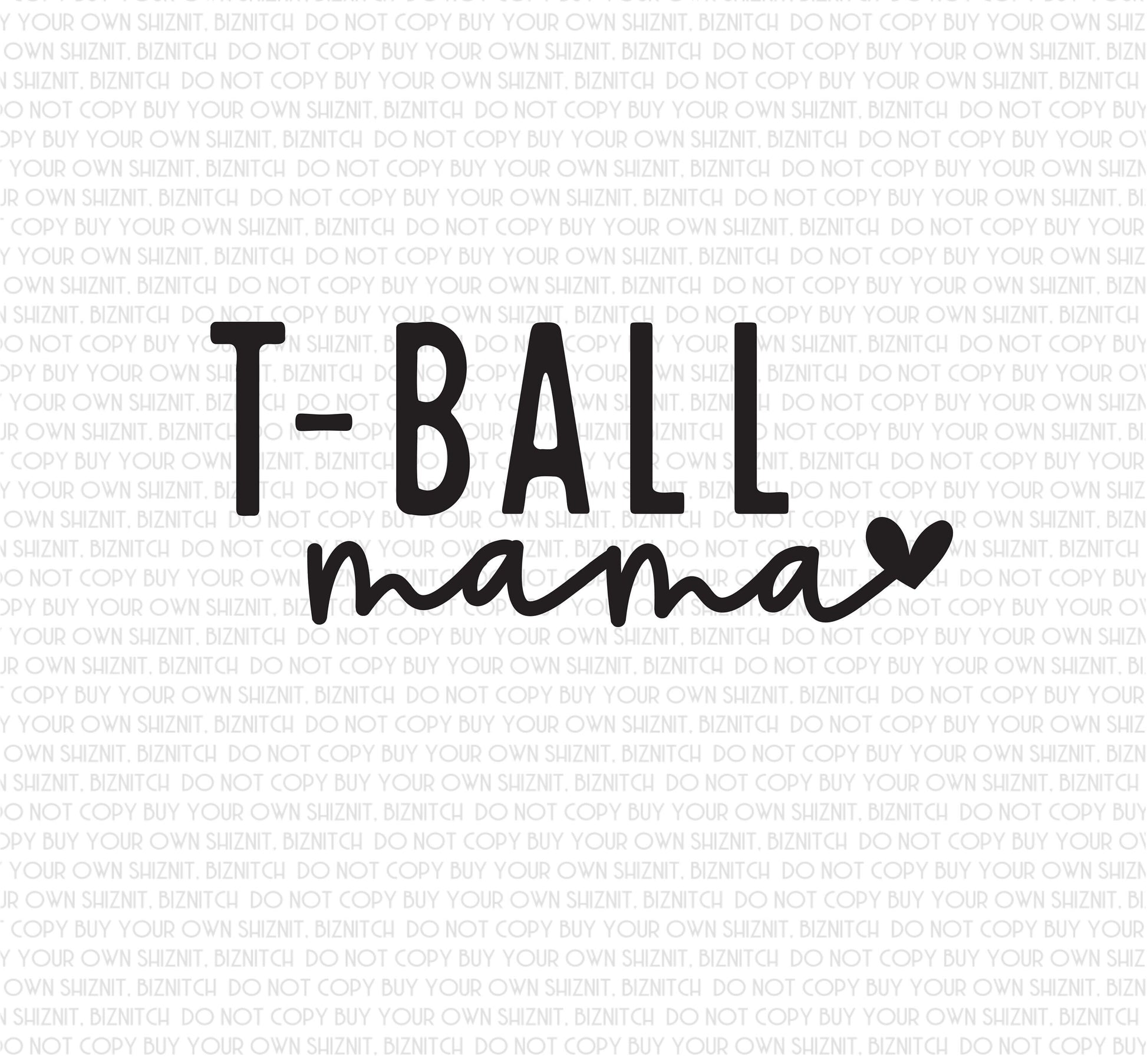 T-Ball Mama DTF (Direct to Film) Transfers, Sports DTF Transfer Ready to Press